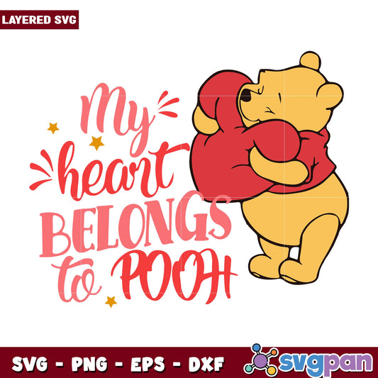 My Heart Belongs To You svg, Winnie the pooh character svg, Digital Download