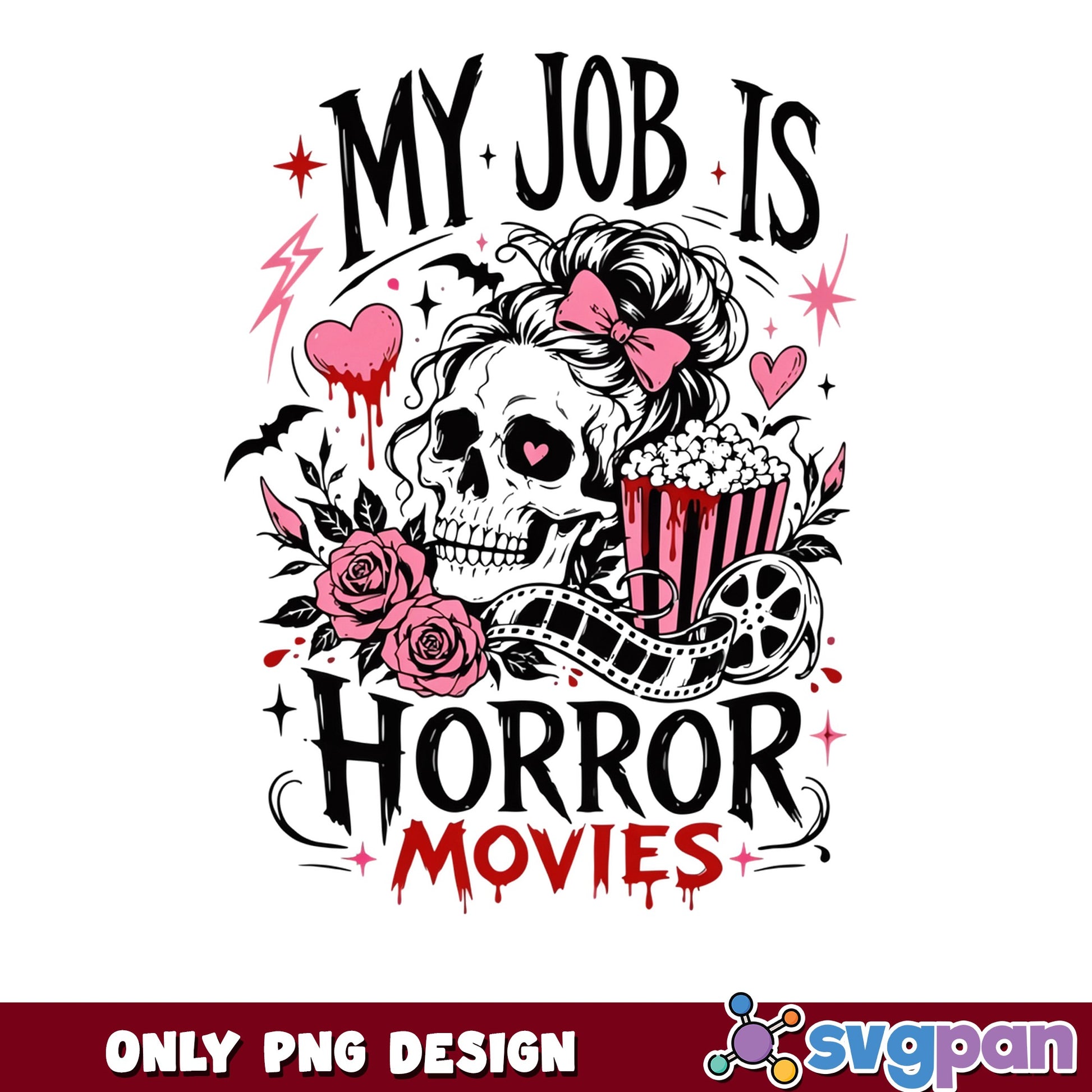 My Job Is Horror Movies Skull PNG, Messy Bun Skull PNG, Halloween PNG