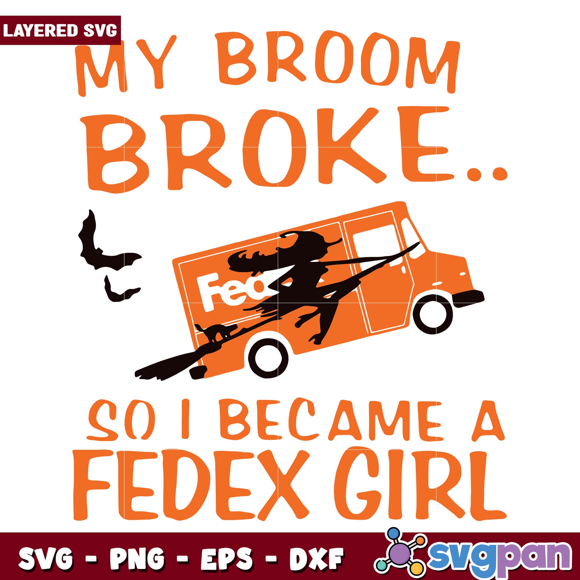 My broom broke so i became a fedex girl svg, happy halloween svg, spooky season svg