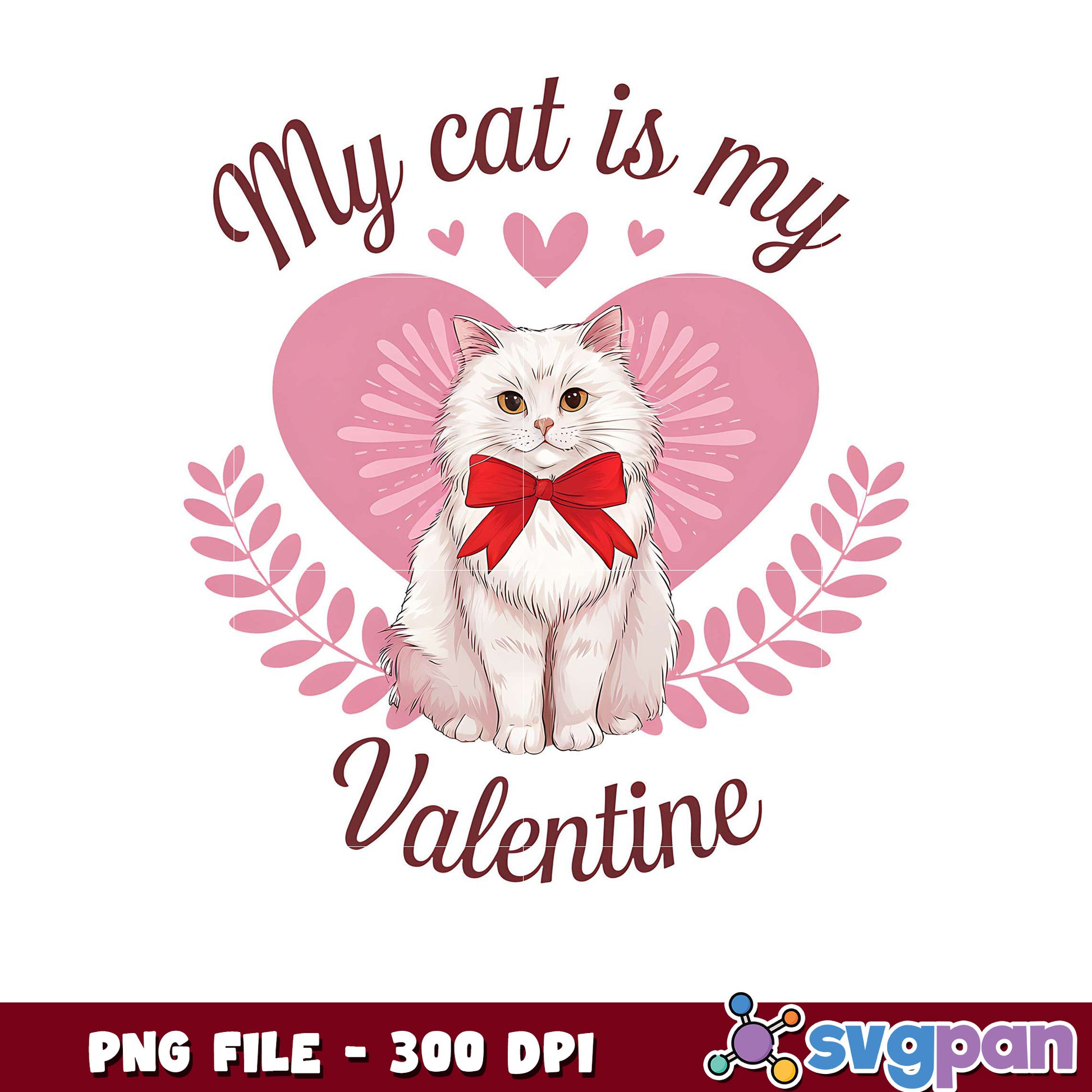 My cat is my Valentine PNG art, perfect for gifts