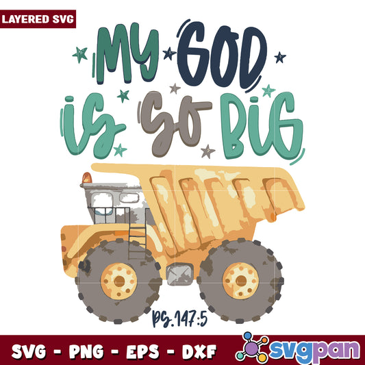My god is so big svg, god is faith full svg, big god svg