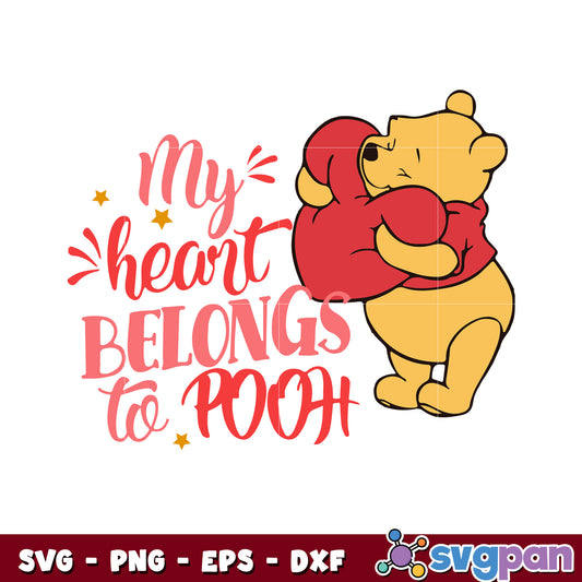 My heart belong to pooh svg, pooh valentine​ svg, winnie the pooh valentine​ svg