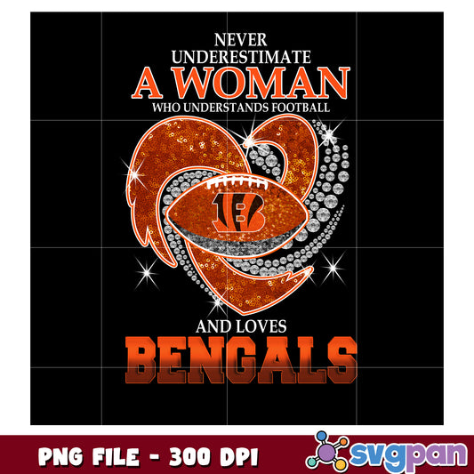 Never underestimate women who understand and loves bengals png, nfl logo png