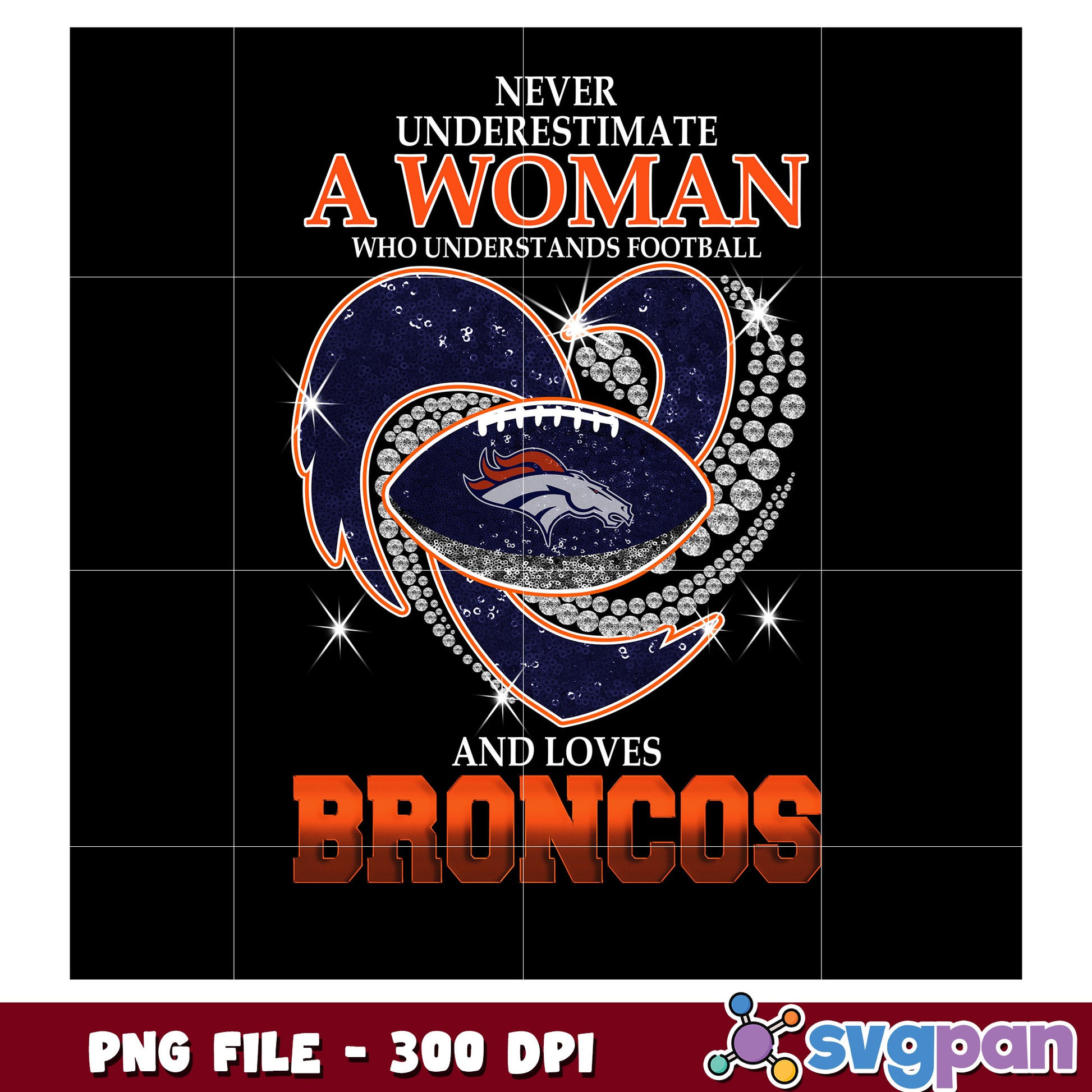 Never underestimate women who understand and loves broncos png, nfl logo png