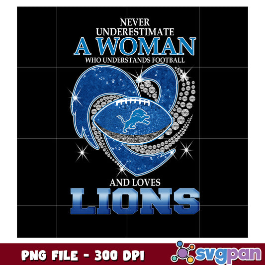 Never underestimate women who understand and loves lions png, nfl logo png