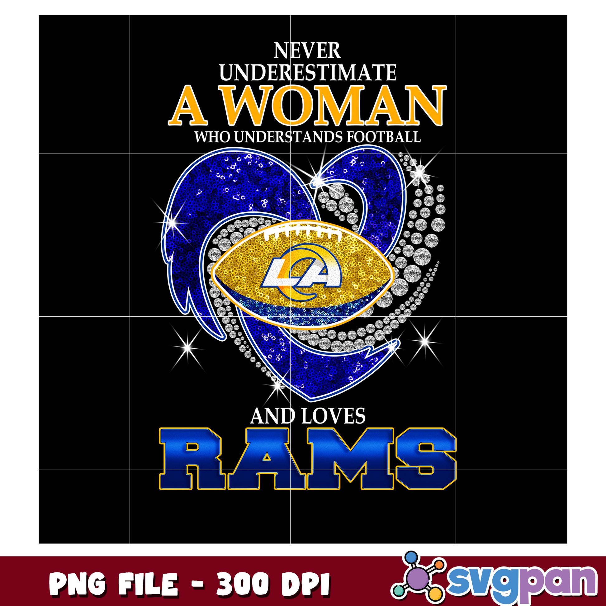 Never underestimate women who understand and loves rams png, nfl teams png