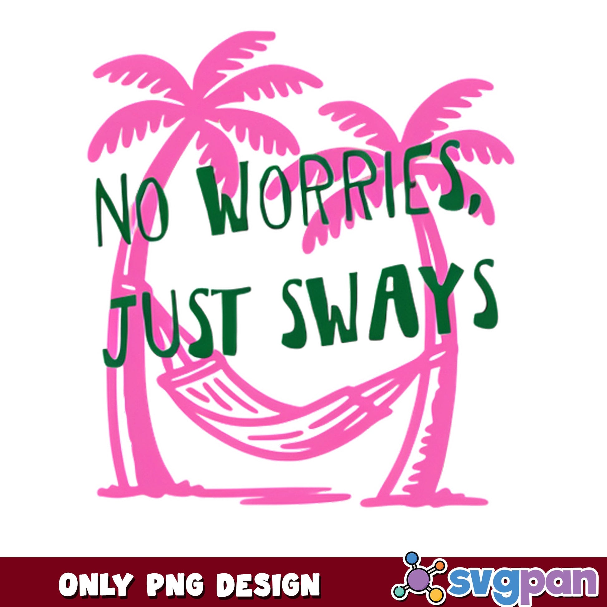 No Worries Just Sways PNG, Summer Beach Palm Tree PNG, Hammock Vacation PNG