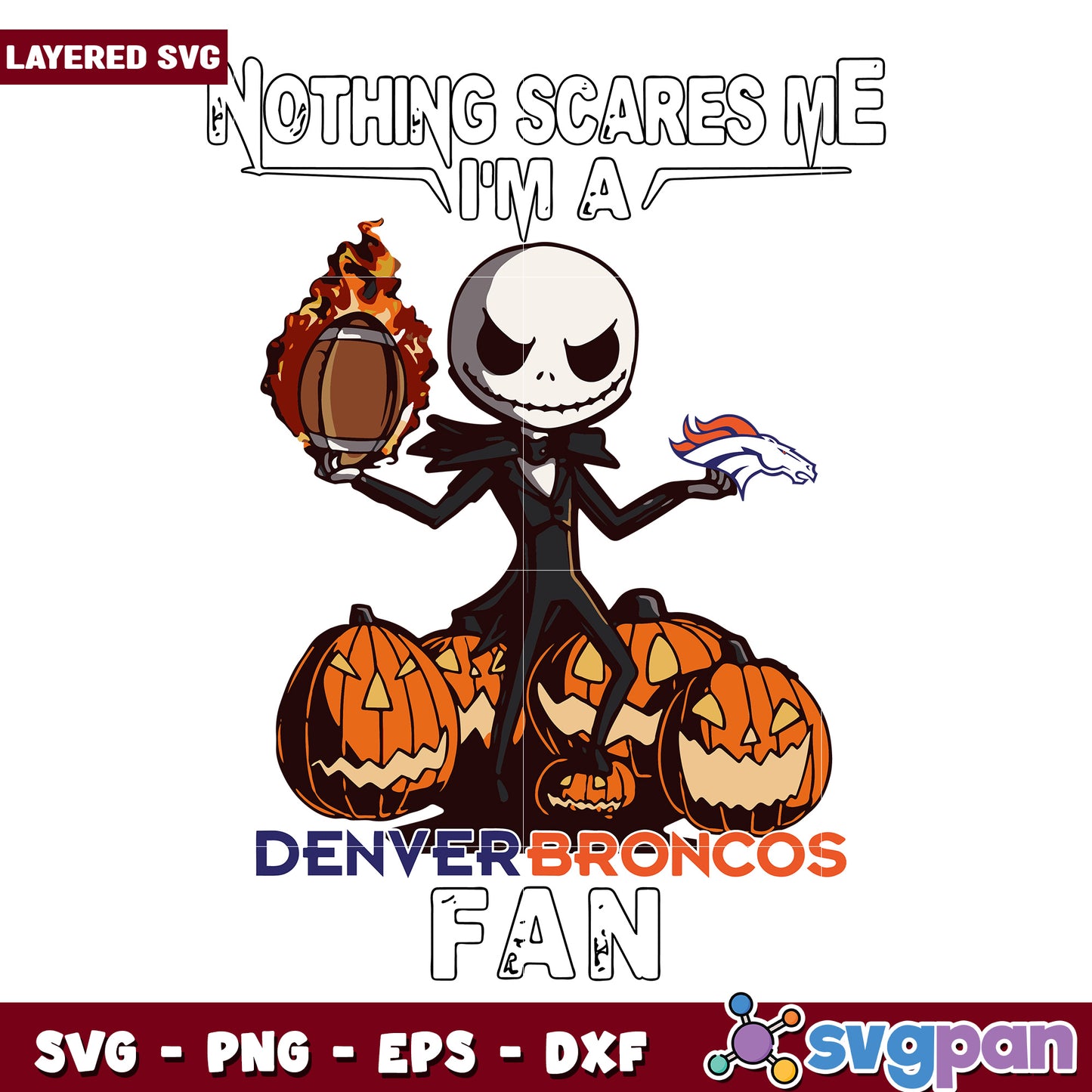 Nothing scares me I'm a Denver Broncos fan svg, nfl teams svg, halloween design svg