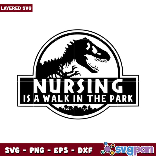 Nursing is a Walk in the Park SVG Design, Perfect for T-Shirts and Crafts