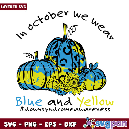 October Awareness Blue and Yellow Pumpkin SVG Design, Support Down Syndrome