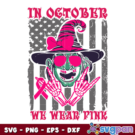 October wear Pink Witch svg