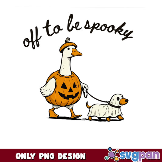 Off To Be Spooky Duck PNG, Halloween Duck Dog PNG, Funny Halloween PNG