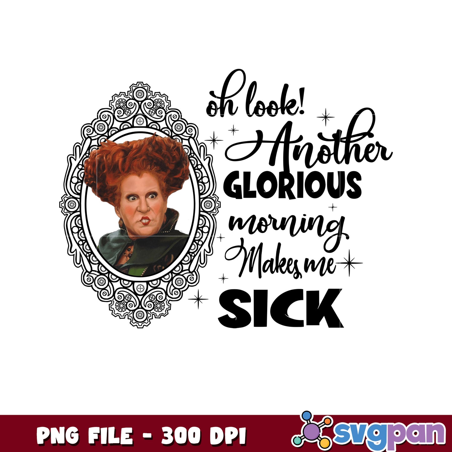 Oh look another morning makes me sick png, halloween png, halloween holiday png