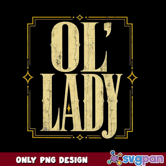 Ol Lady PNG, Western Biker Wife Shirt Design, Country PNG