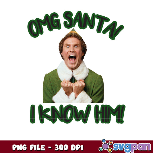 Omg santa i know him elf png, buddy the elf png, elf christmas png
