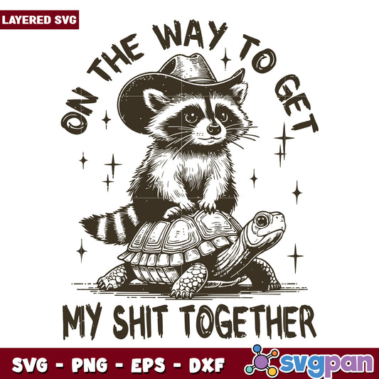 On the way to get my shit together svg, rocket raccoon svg, funny graphic svg