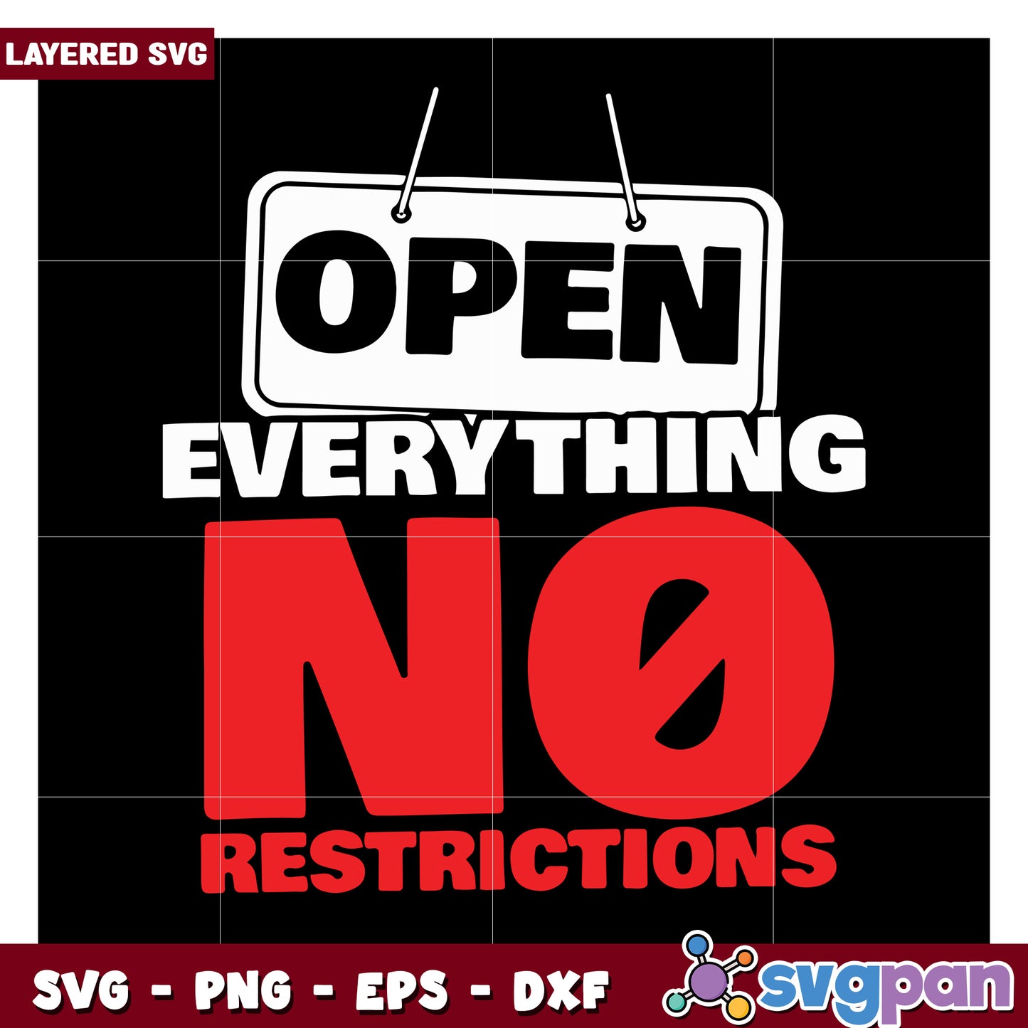 Open Everything No Restrictions Layered SVG Design for Crafts