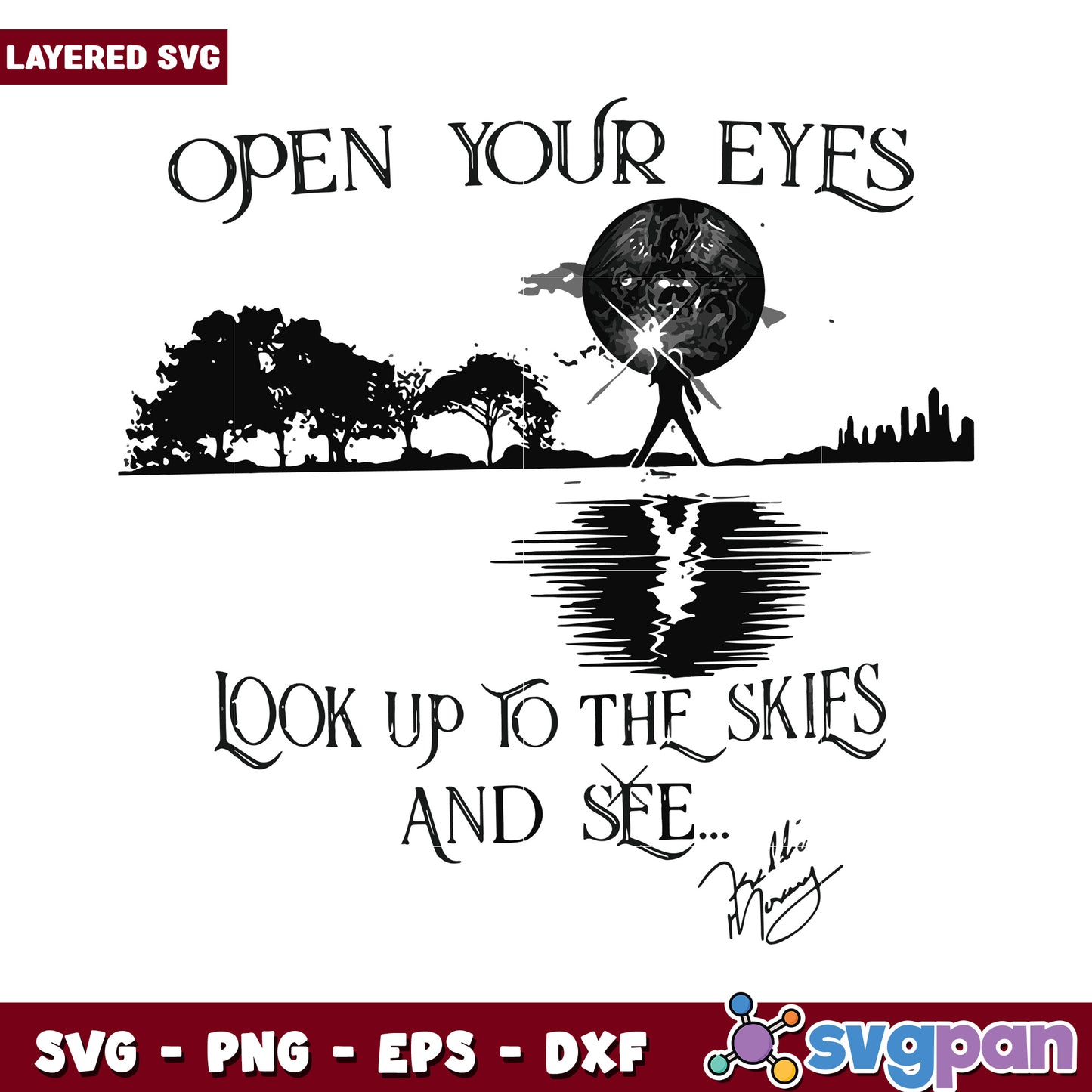 Open Your Eyes Look Up to the Skies Inspirational SVG Design