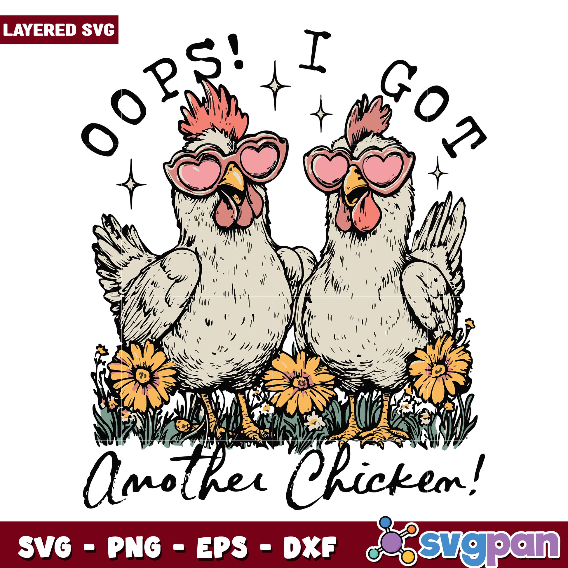 Opps i got another chicken svg, funny quotes svg, animal memes svg
