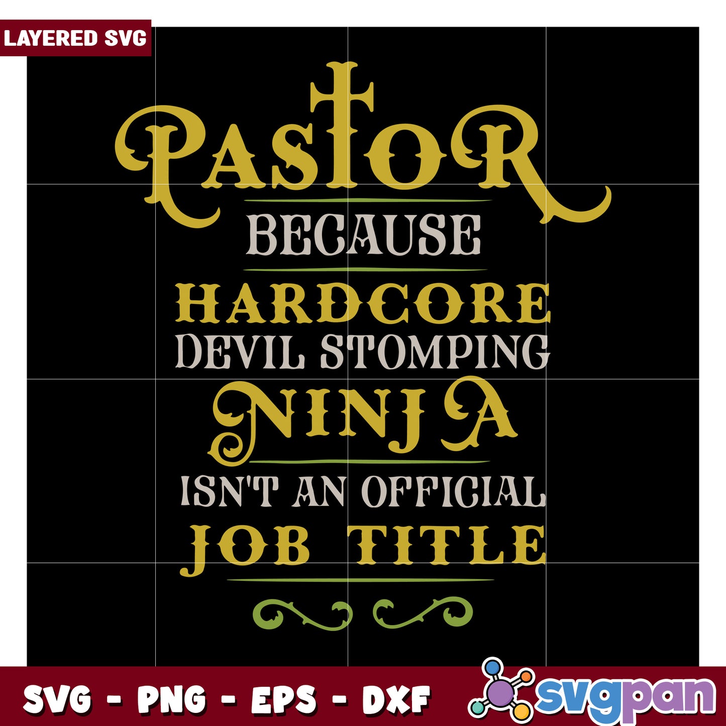 Pastor because hardcore devil stomping ninja is a fun saying, great for SVG designs and gifts