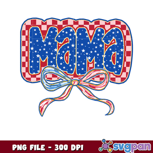 Patriotic Mama PNG 300 DPI  Instant Download