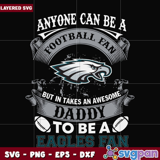 Philadelphia eagles anyone can be a football fan svg, nfl games svg, nfl league svg