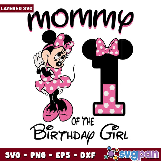 Pink minnie mommy 1st of the birthday girl svg, Disney characters svg, Digital Download