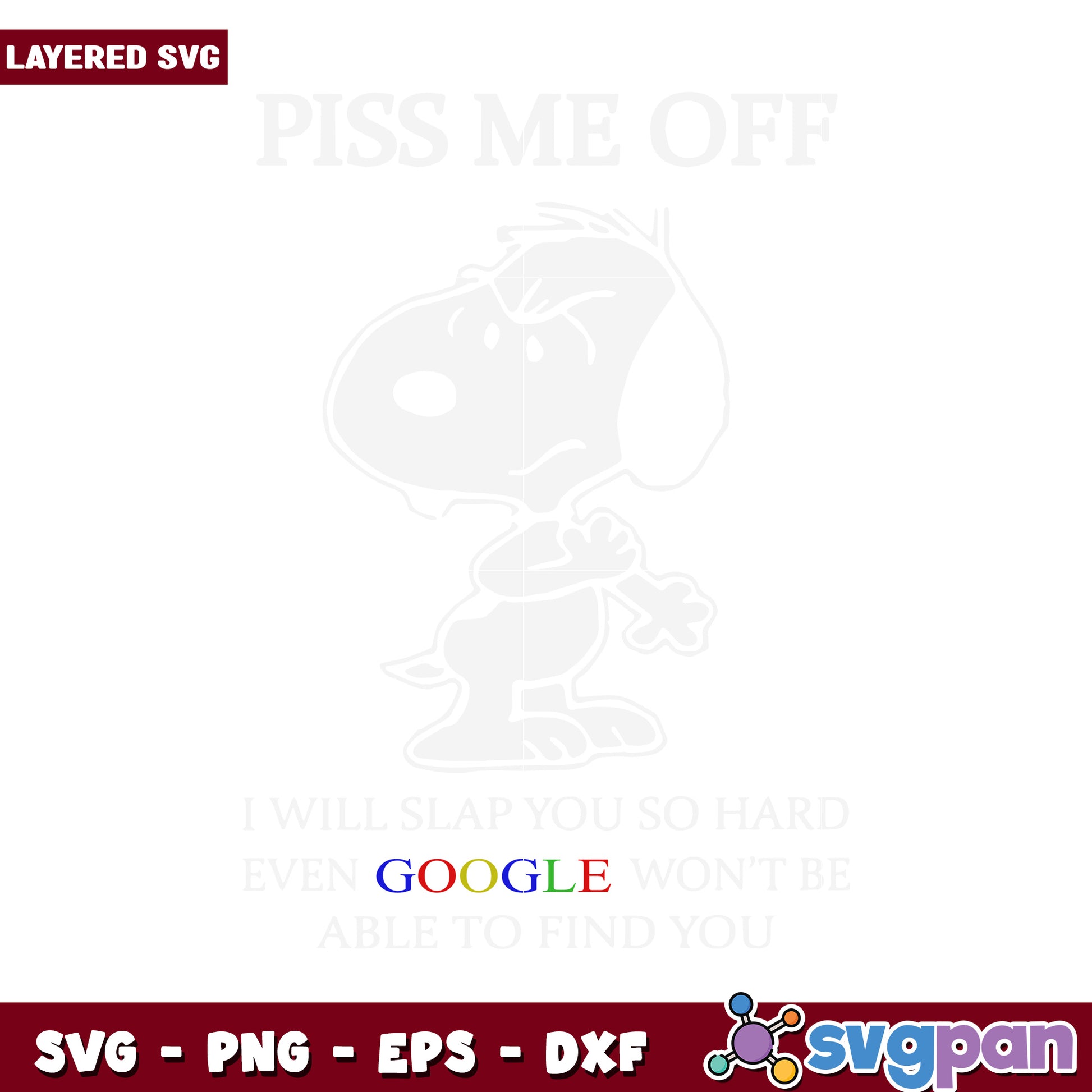 Piss Me Off Layered SVG Design, Funny Slap You Art Graphic