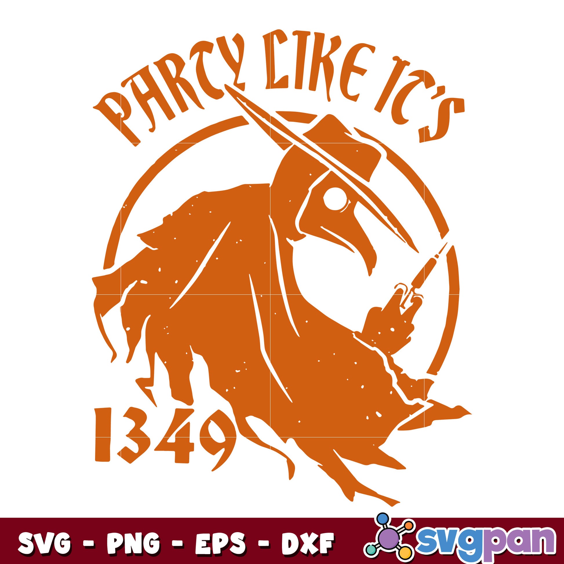 Plague Doctor Party Like It’s 1349 Pandemic Halloween svg