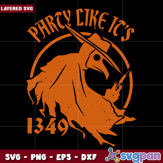 Plague doctor party like its 1349 svg, halloween horror nights svg, spirit halloween svg