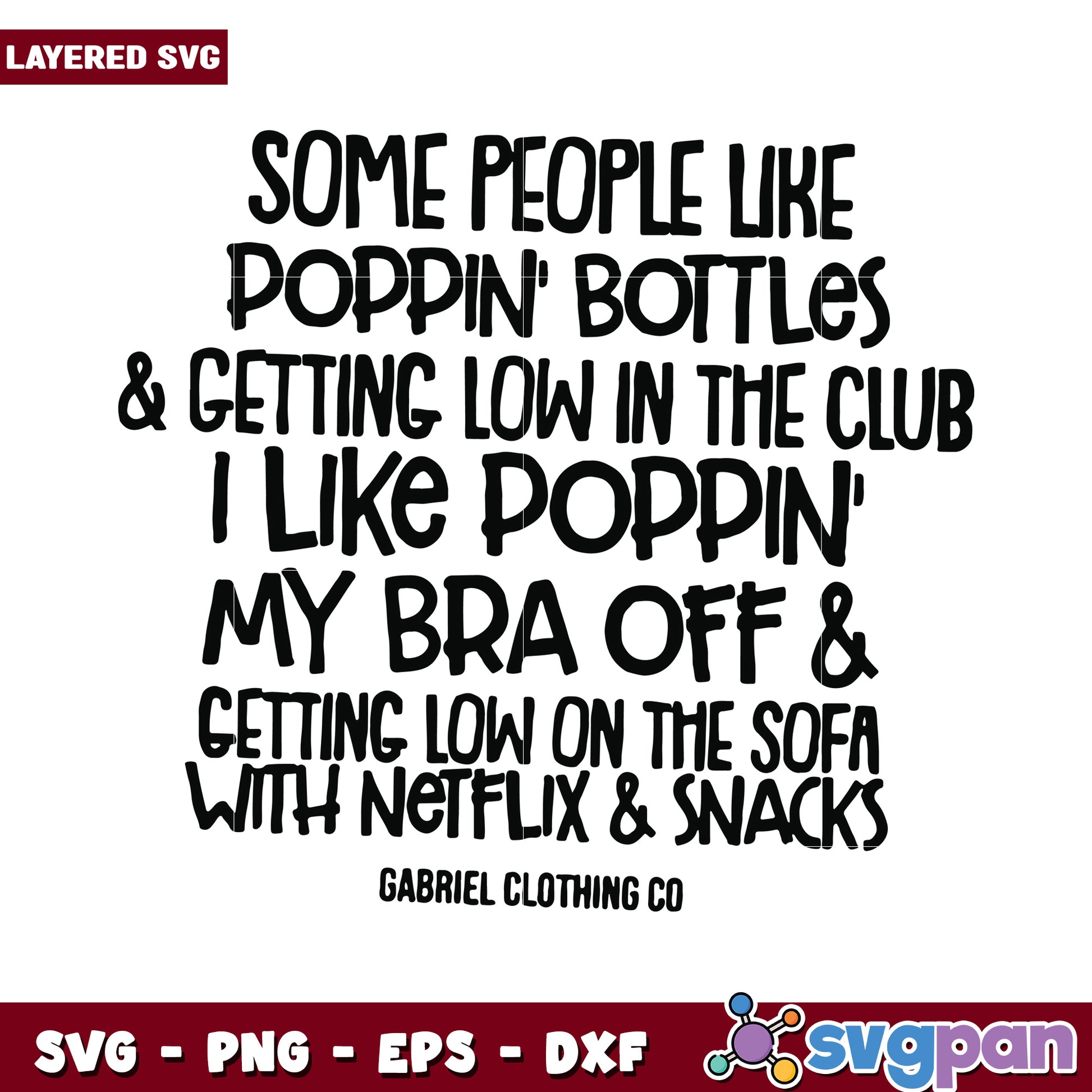 Poppin Bottles and Getting Low SVG, Relaxing with Netflix and Snacks