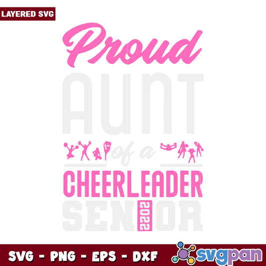 Proud Aunt of a Cheerleader Senior 2022 SVG Design, Perfect Gift Idea