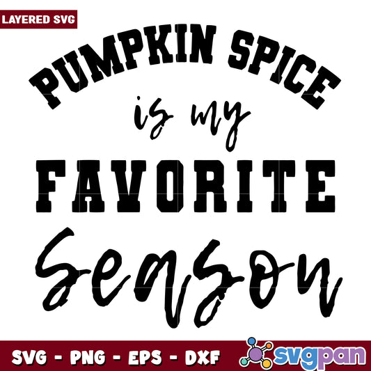 Pumpkin spice in my favorite svg, halloween decorations svg, spooky season svg