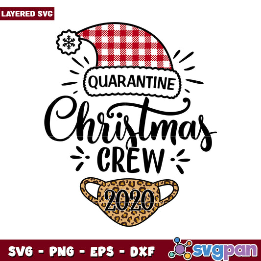 Quarantine Christmas Crew 2020 design, perfect for festive crafts