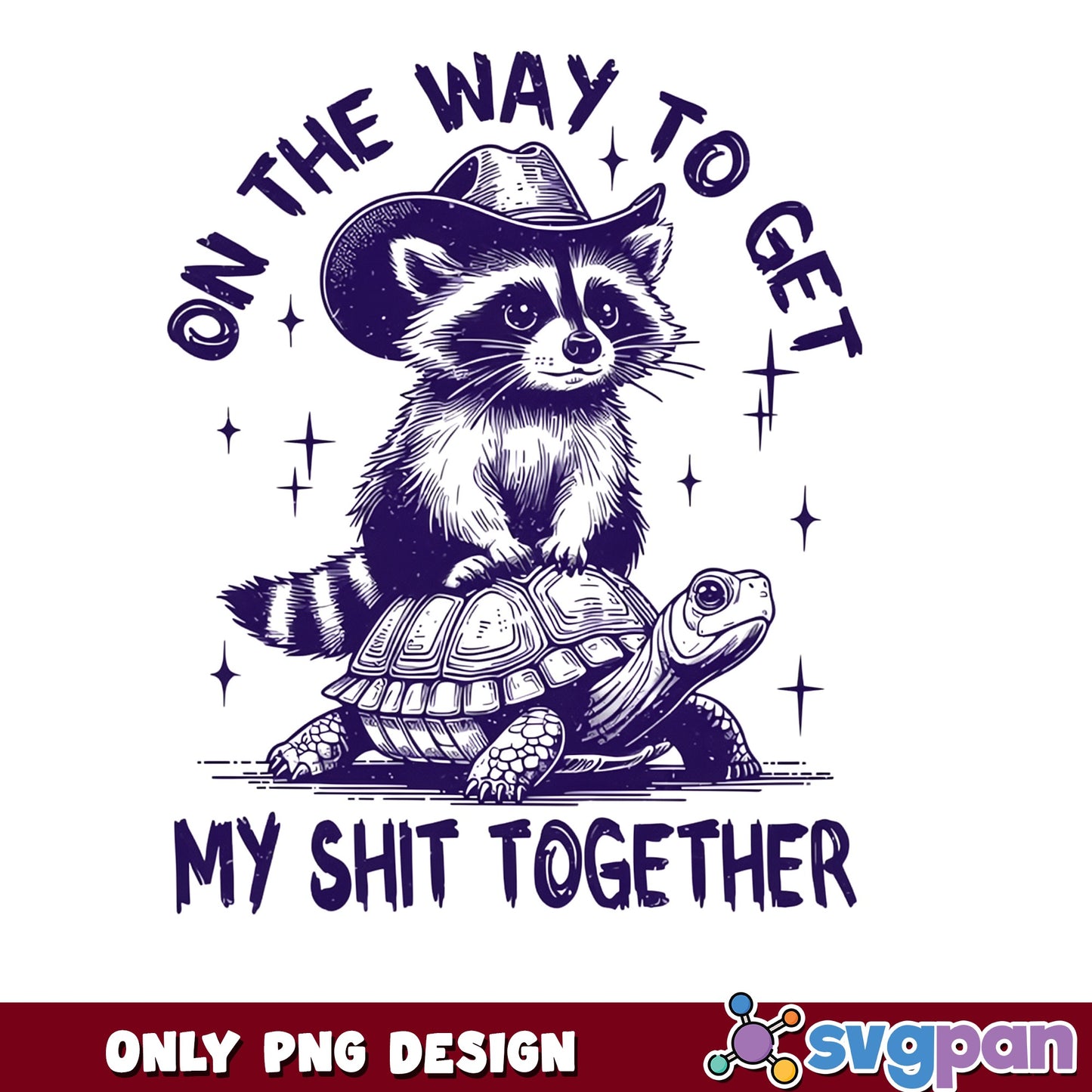 Raccoon Riding Turtle Funny Quote PNG, Cowboy Raccoon PNG, Sarcastic PNG