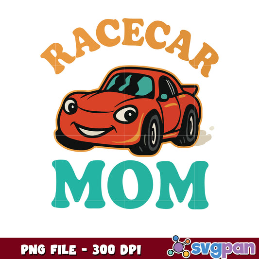 Racecar Mom PNG Design 300 DPI