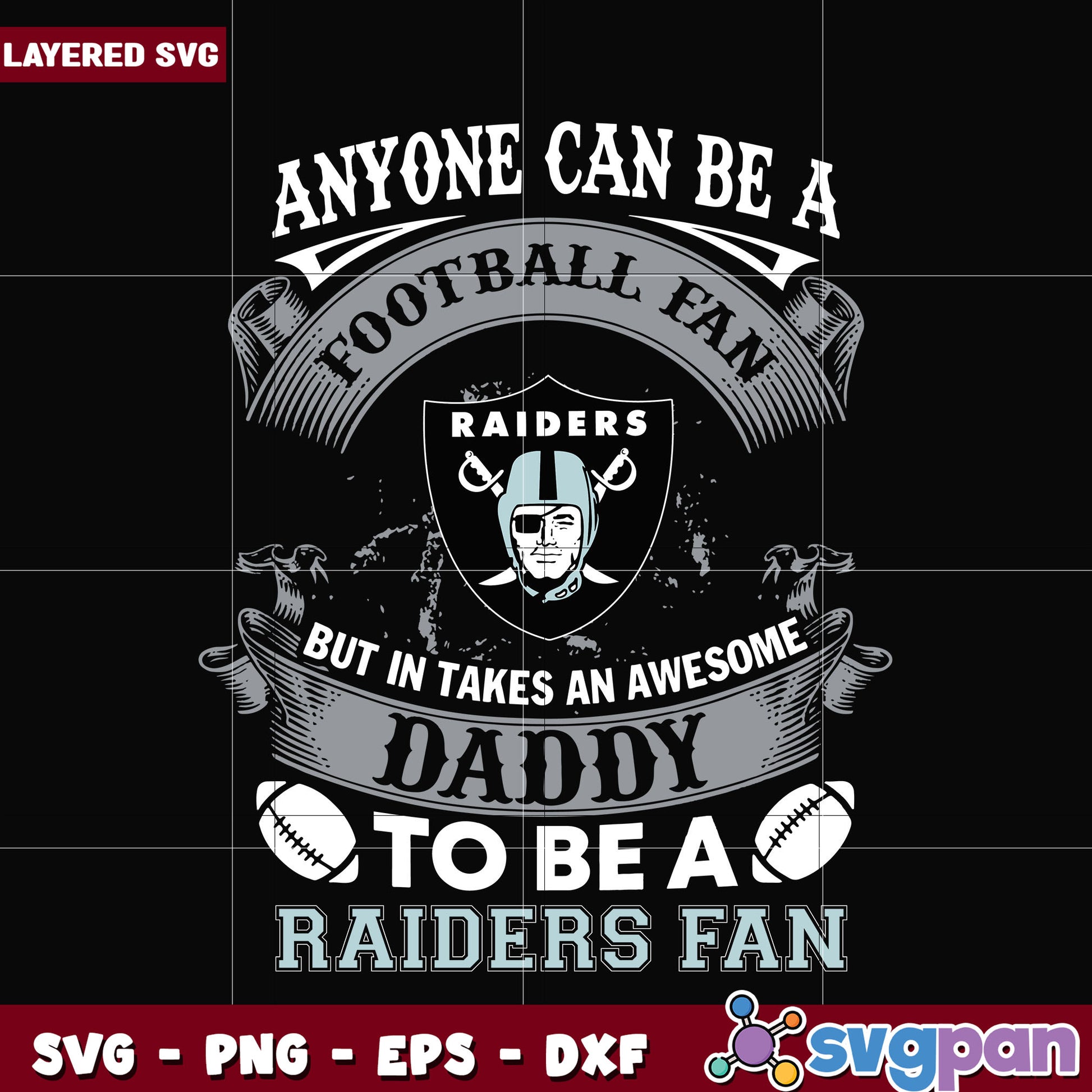 Raiders anyone can be a football fan svg, nfl games svg, nfl league svg