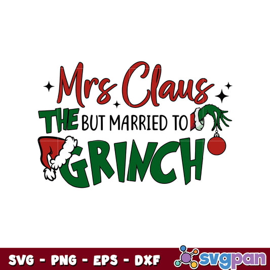 Retro mrs claus but married to the grinch christmas svg