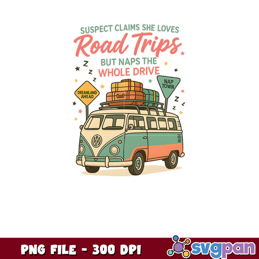 Road Trip Nap PNG Funny Camper Van Design 300 DPI