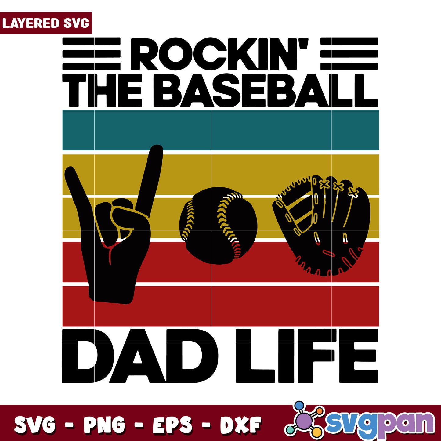 Rockin the Baseball Dad Life SVG Design for Father's Day, Perfect Gift