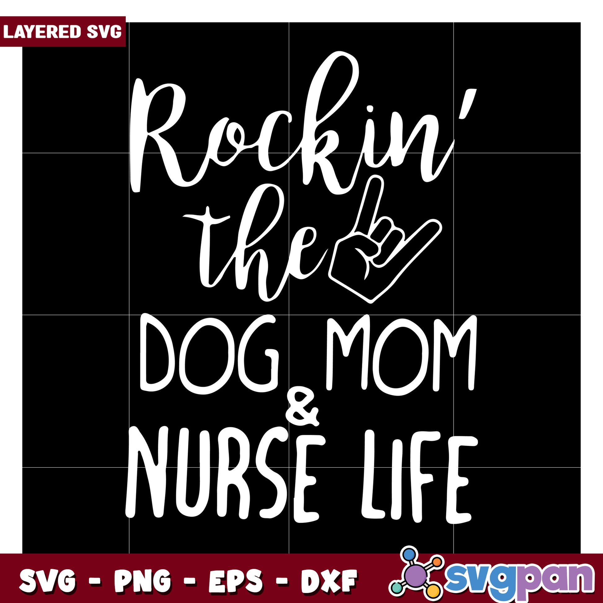 Rockin the Dog Mom and Nurse Life SVG design for crafters, perfect for gifts and decor