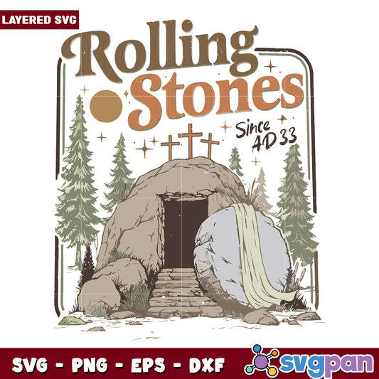 Rolling stone since ad 33 file svg, rolling stones svg, He is risen svg