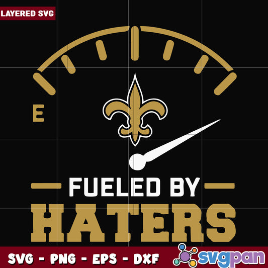 Saints fueled by haters svg, super bowl 2025 svg, nfl saints svg