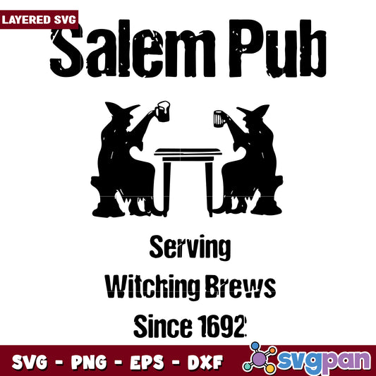 Salem pub serving witching brews svg, halloween vacation svg, halloween holiday svg