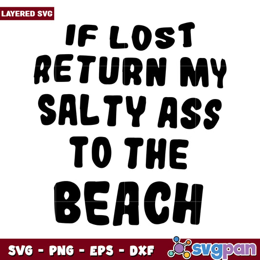 Salty Ass to the Beach SVG Design, Fun Lost Sign for Summer Crafts