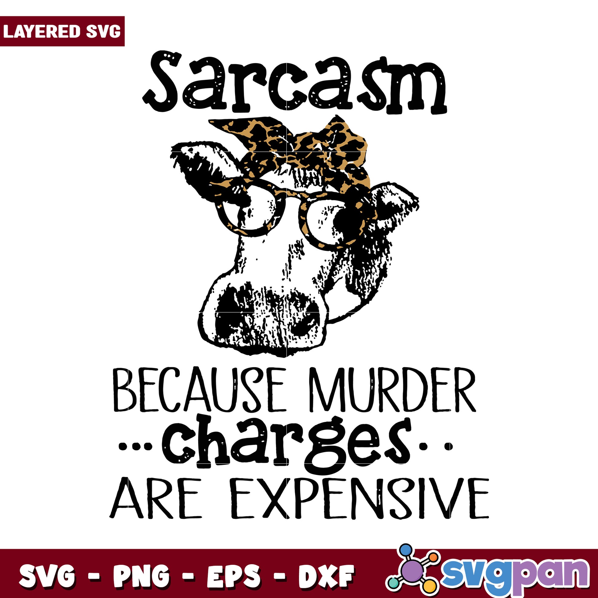 Sarcasm Cow Design for Craft Projects, Perfect for SVG Files