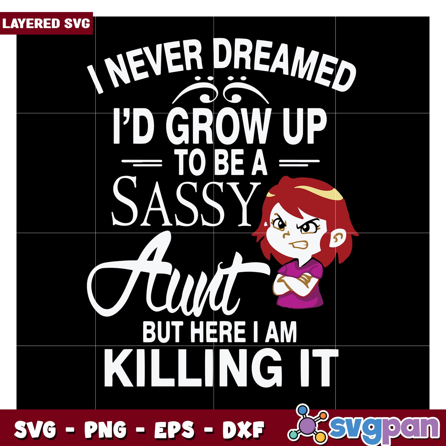 Sassy Aunt SVG Design, Unique Saying for Creative Projects