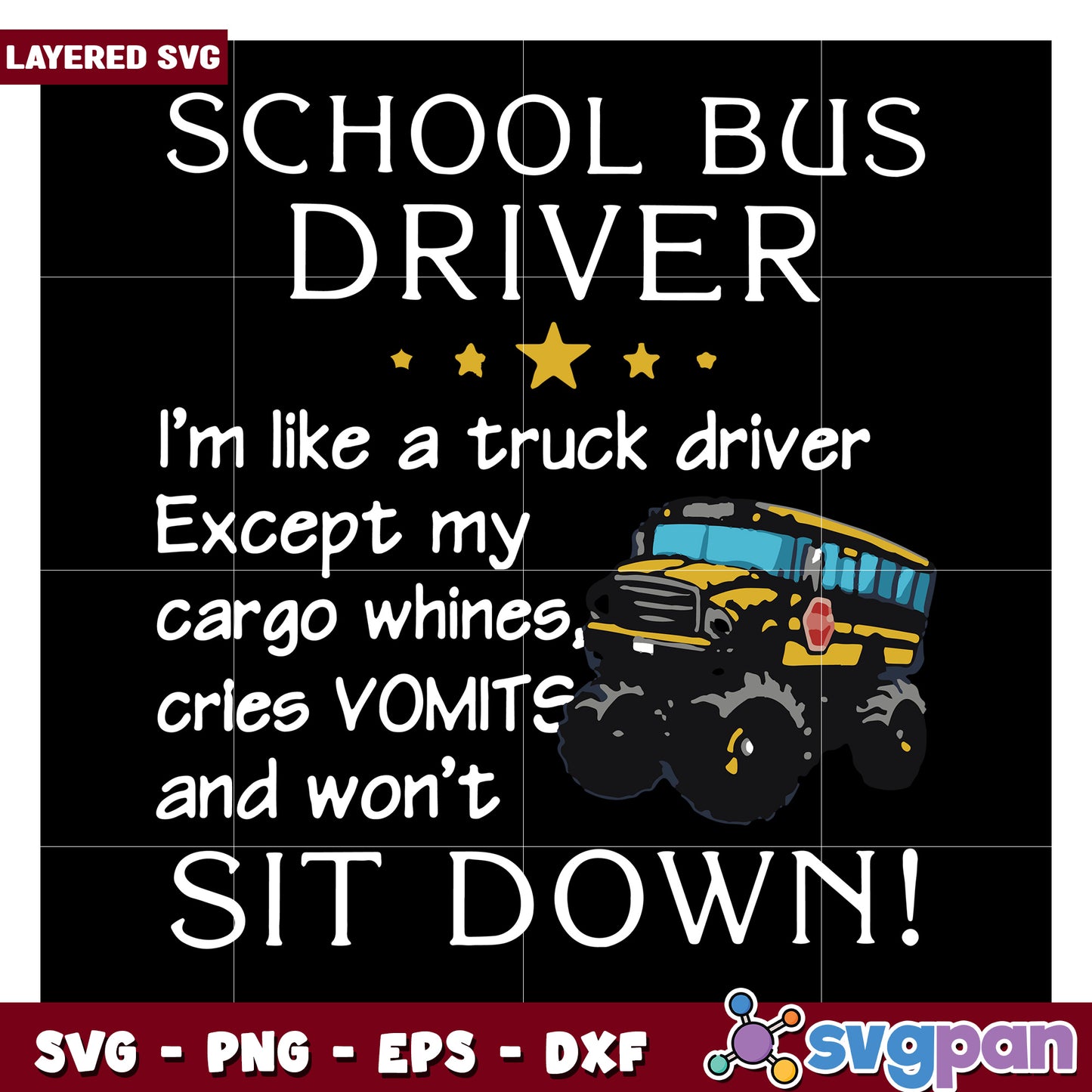 School Bus Driver SVG Design, Funny Quote for Bus Drivers