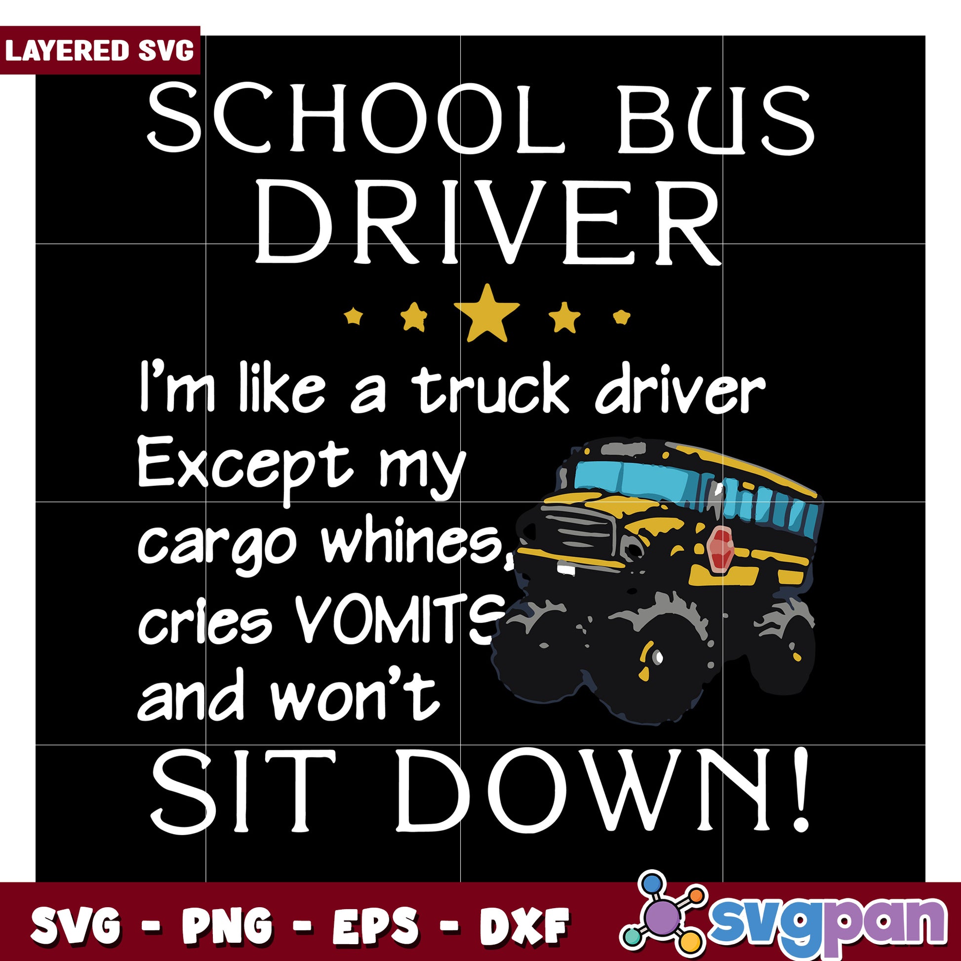 School Bus Driver SVG Design, Funny Quote for Bus Drivers