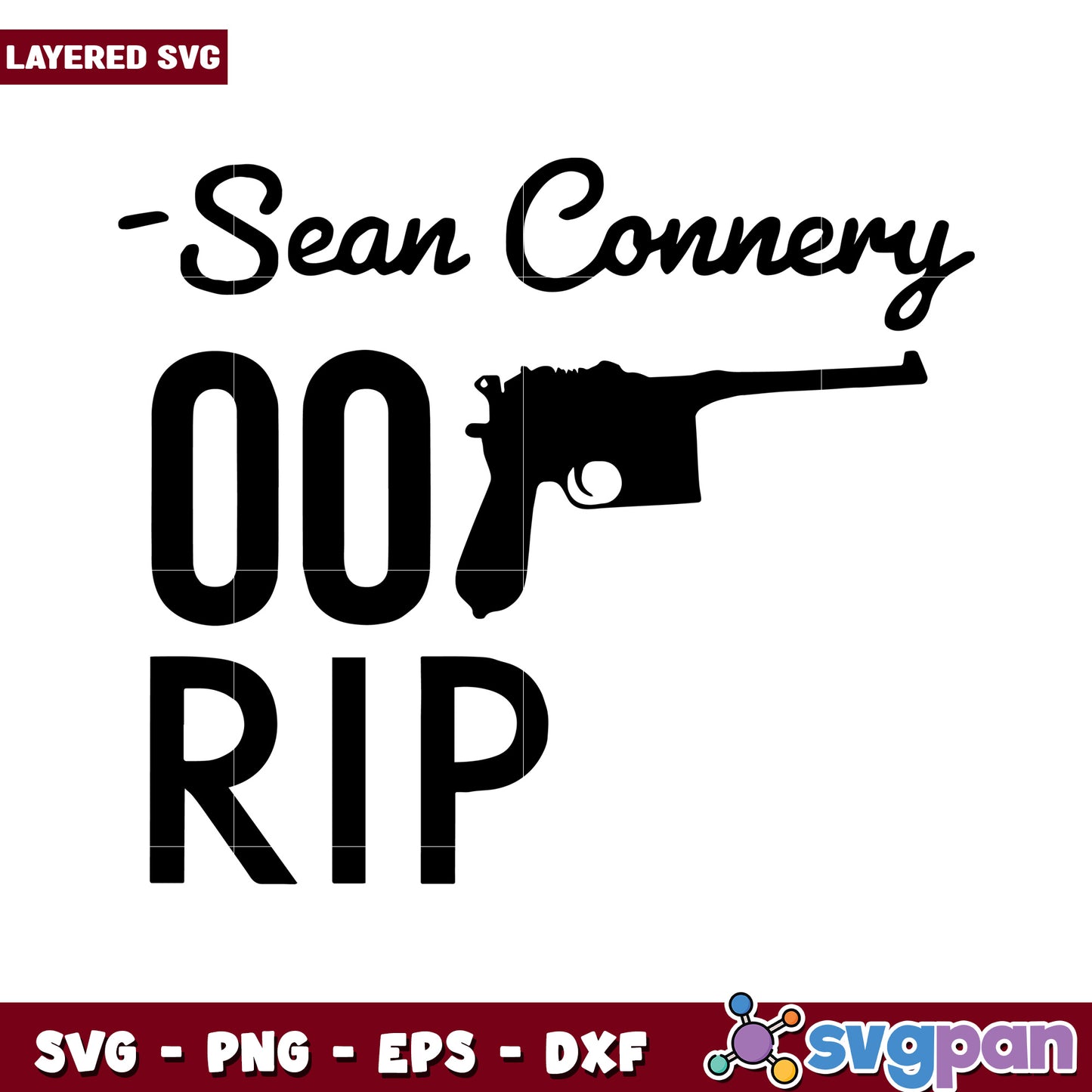 Sean Connery OO RIP SVG Design, Perfect for Tribute Projects